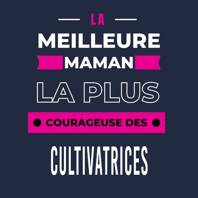 meilleur maman plus courageuse des cultivatrices