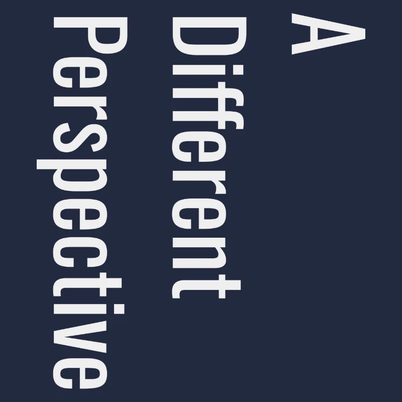 A Different Perspective