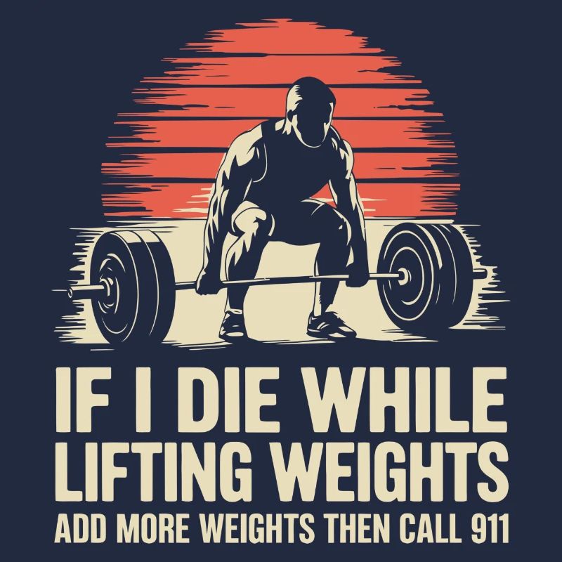 If I Die While Lifting Weights