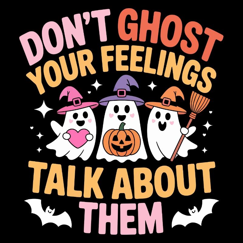 Dont Ghost Your Feelings