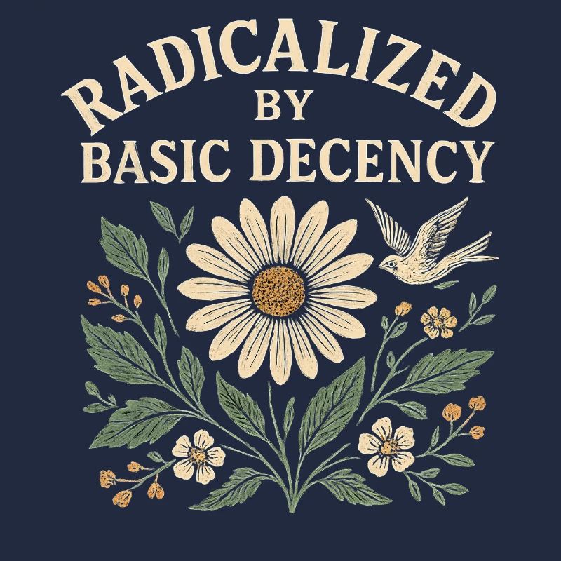 Basic Decency Statement für Weltverbesserer