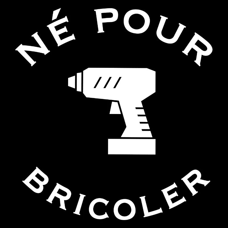 Né pour bricoler