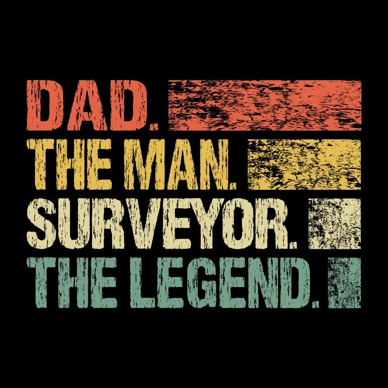 Surveyor Papa Man Legend Saying Retro