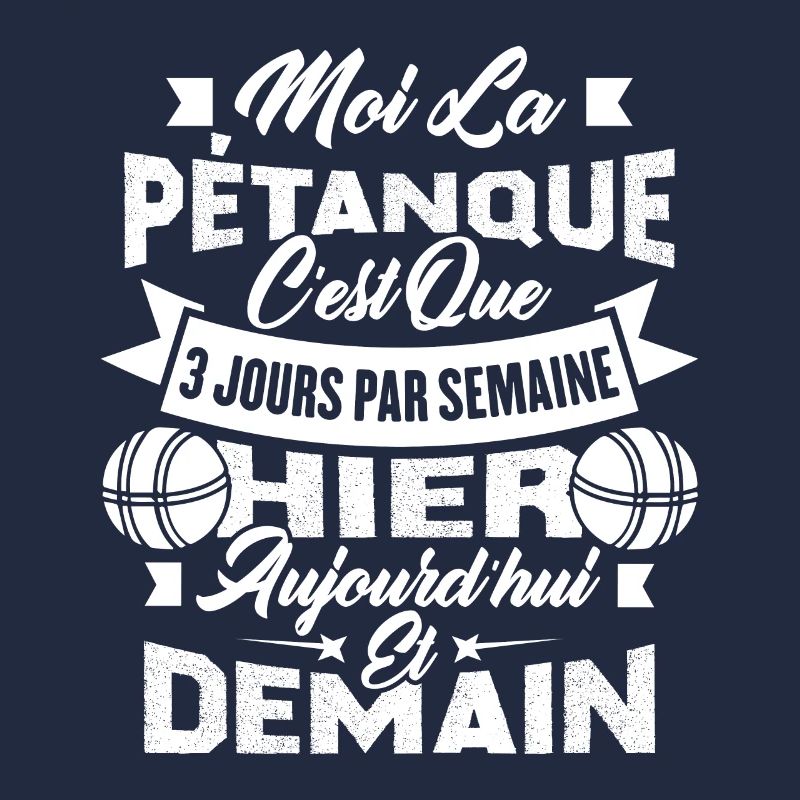 La pétanque c'est que 3 jours par semaine