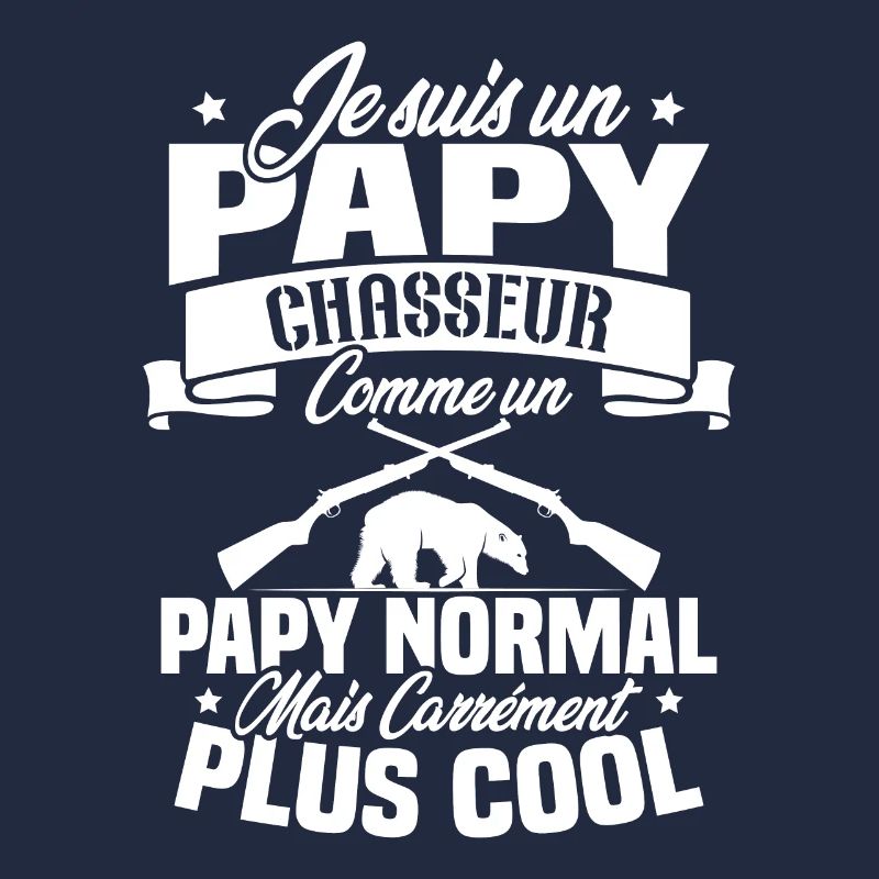 Je suis un papy chasseur comme un papy normal