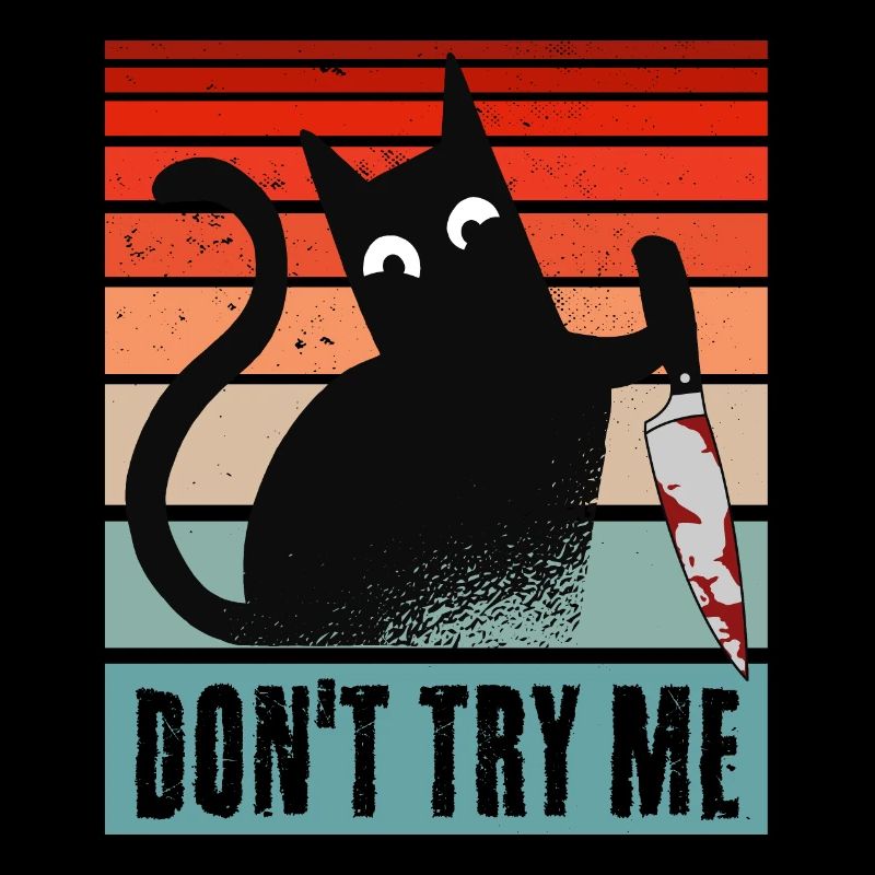 Don't try me, Moody Cat with knife