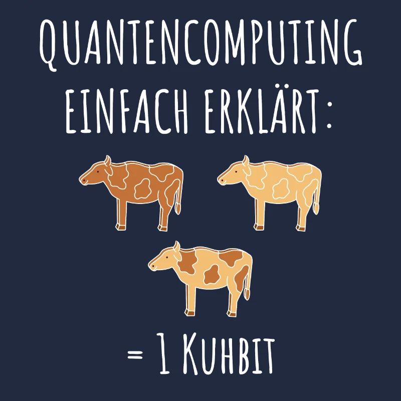 Quantencomputing mit Kühen Lustig Geschenk Kuhbit