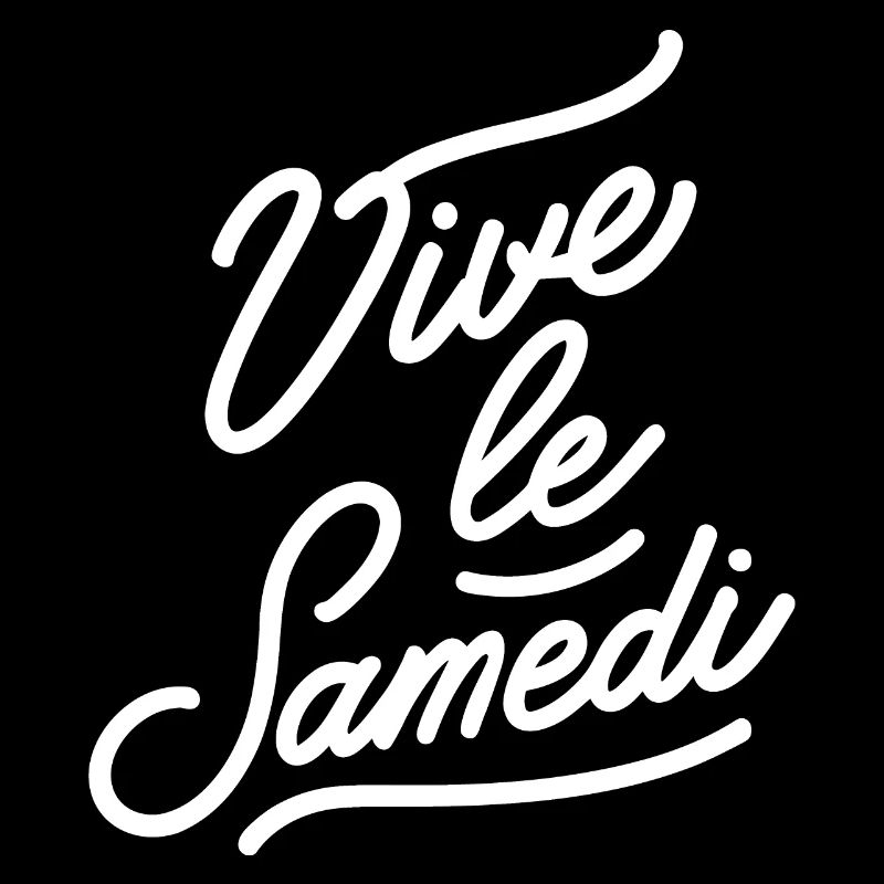 Vive le samedi