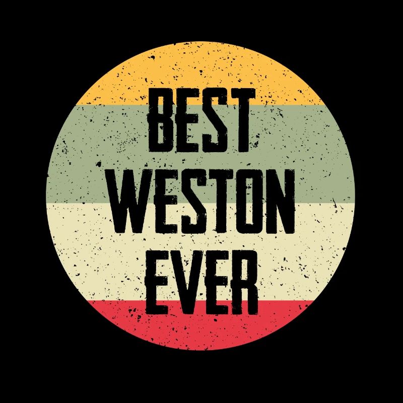 Best Weston Ever