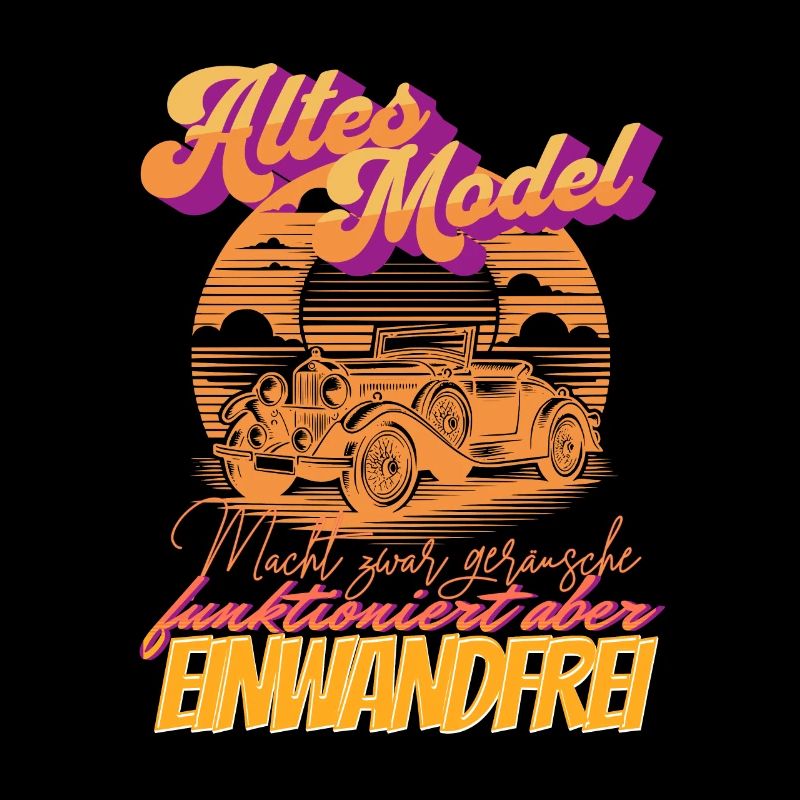 Geburtstag Altes Auto Model Sunset lustiger Spruch