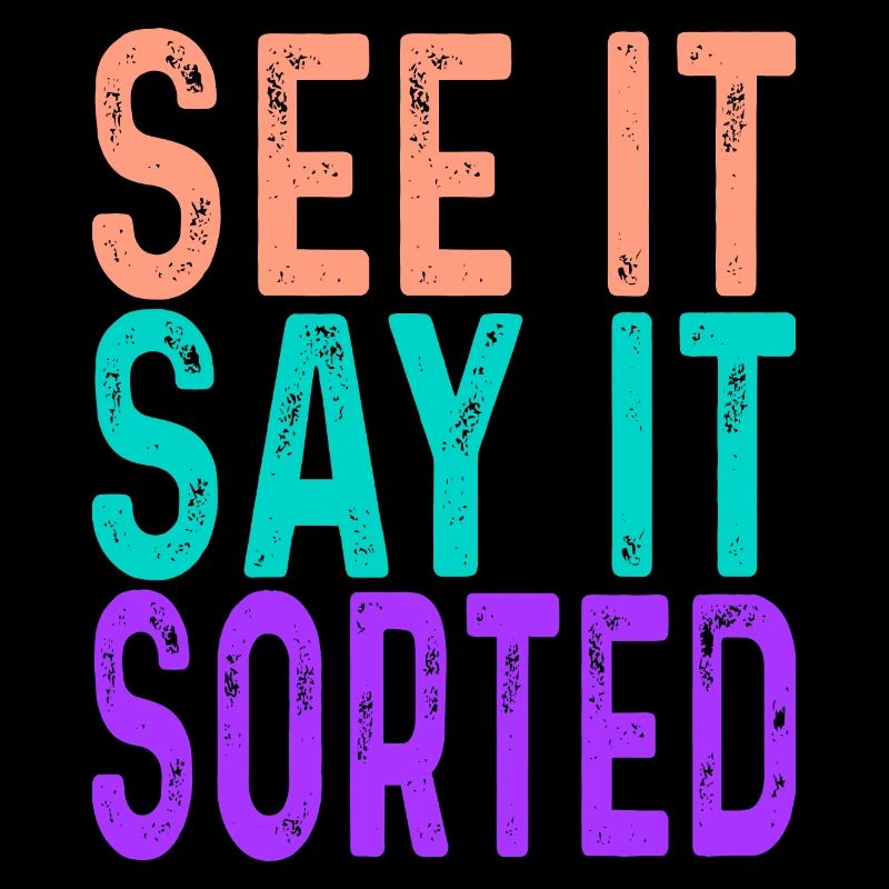see it say it sorted