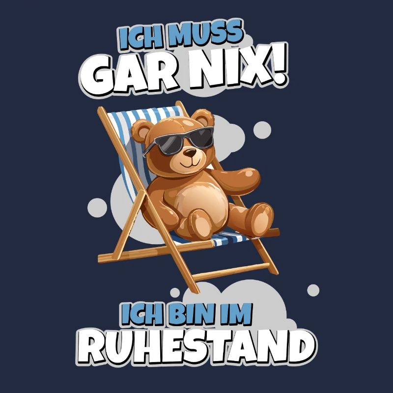 Ich muss Gar Nix – Ruhestand mit Teddy