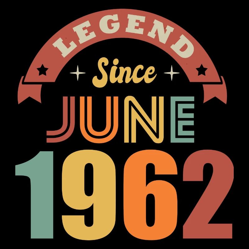 Anniversary 60 years legend born in June 1962