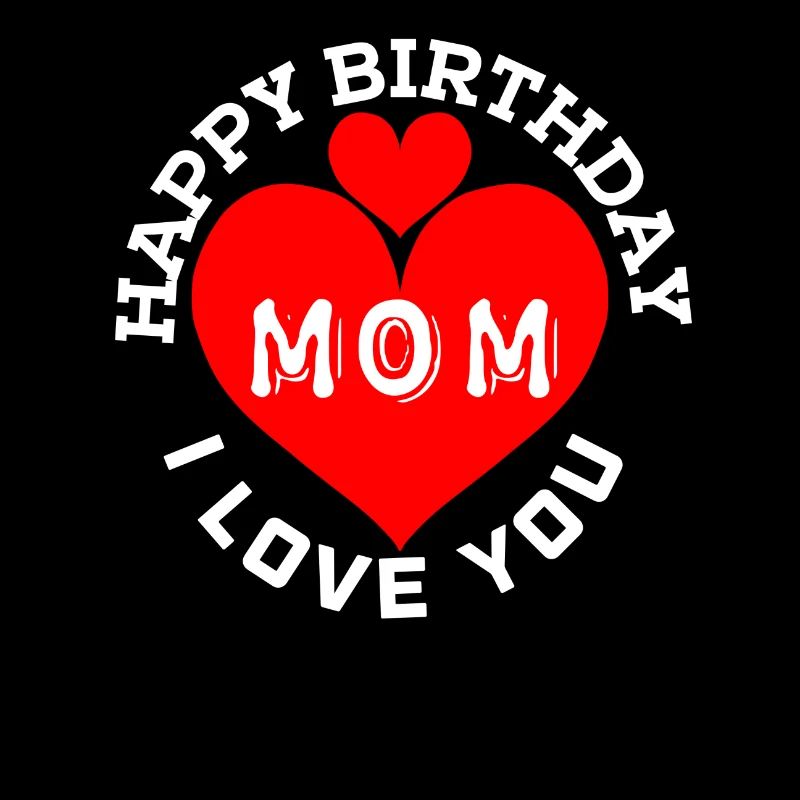 Happy birthday mom
