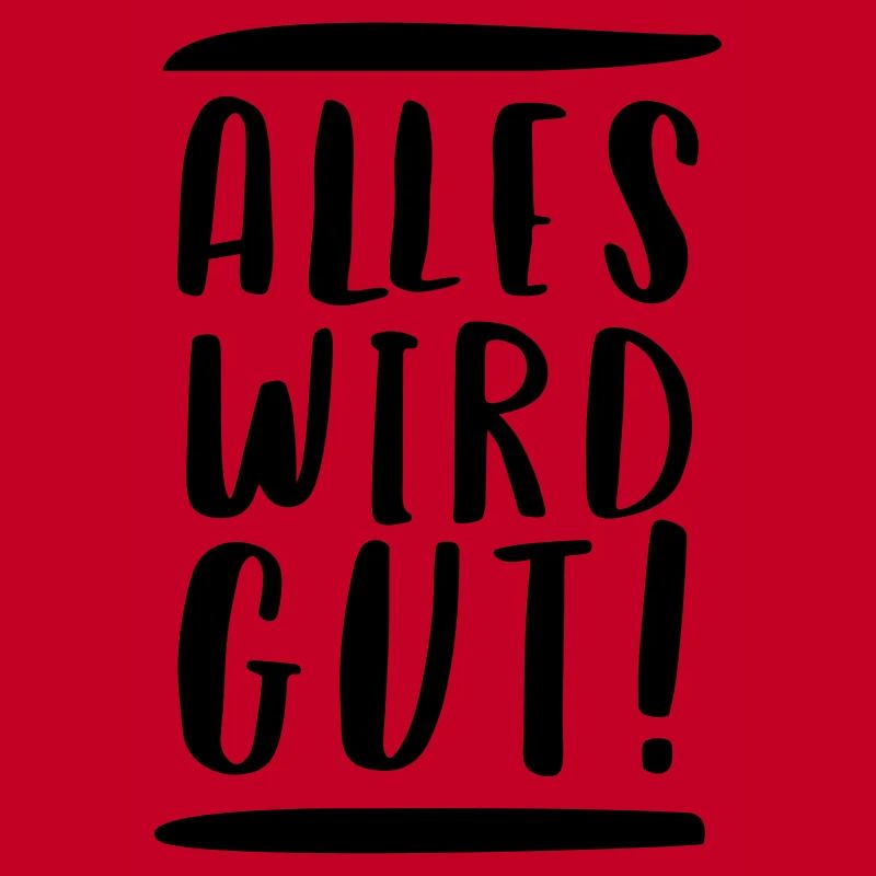 ALLES WIRD GUT!