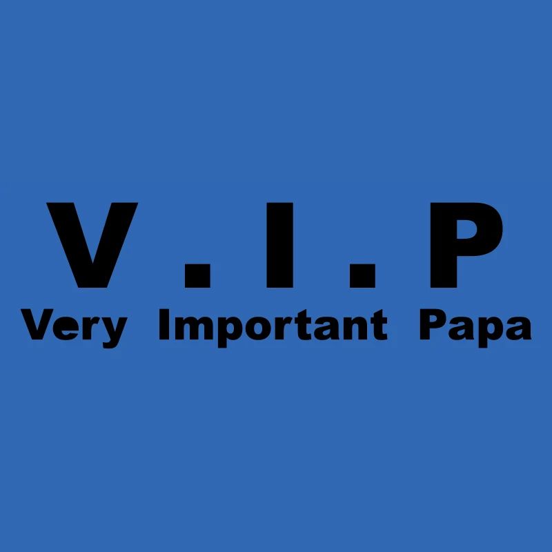 Very Important Papa - VIP - version 3