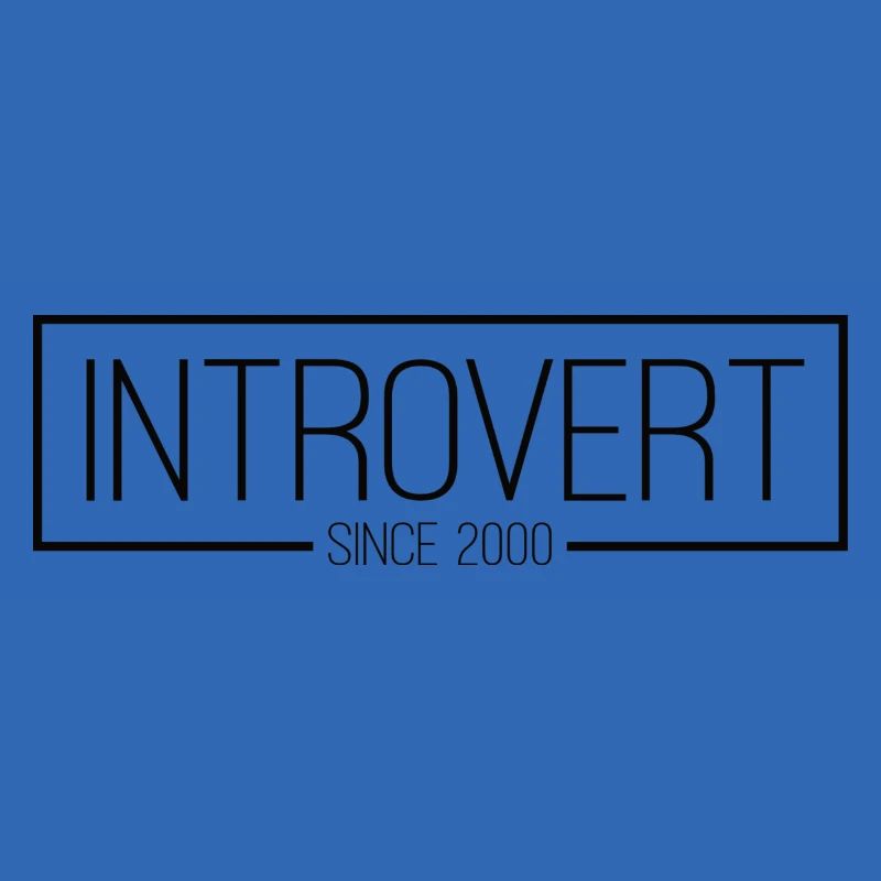 Introvert since 2000 black
