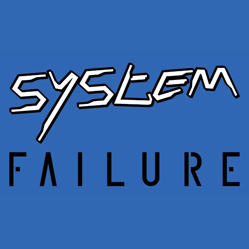 System failure
