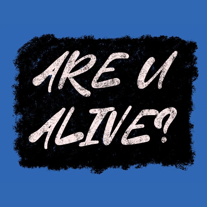Are U Alive