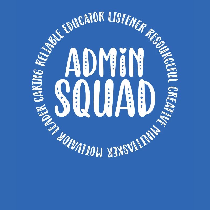 Admin Squad Admin Assistant Administrative Office