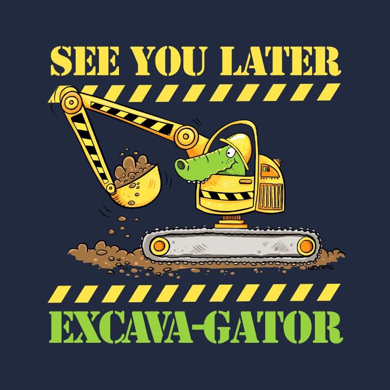 Construction Site Excavator Crocodile Saying Pun