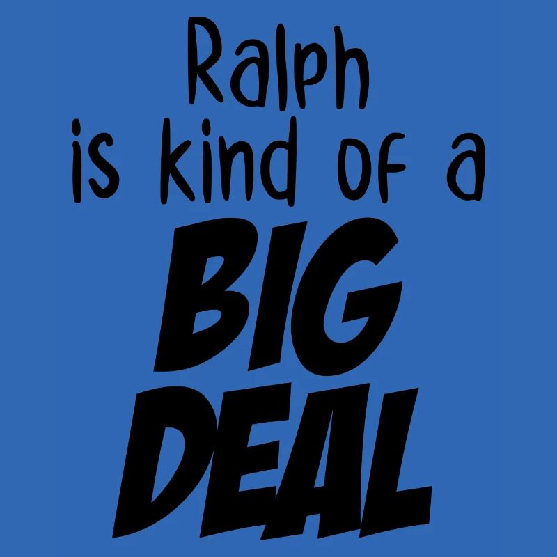 Ralph ist eine große Sache