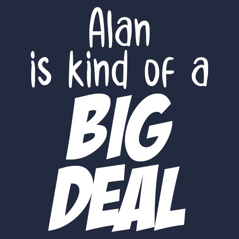 Alan est un peu un gros problème