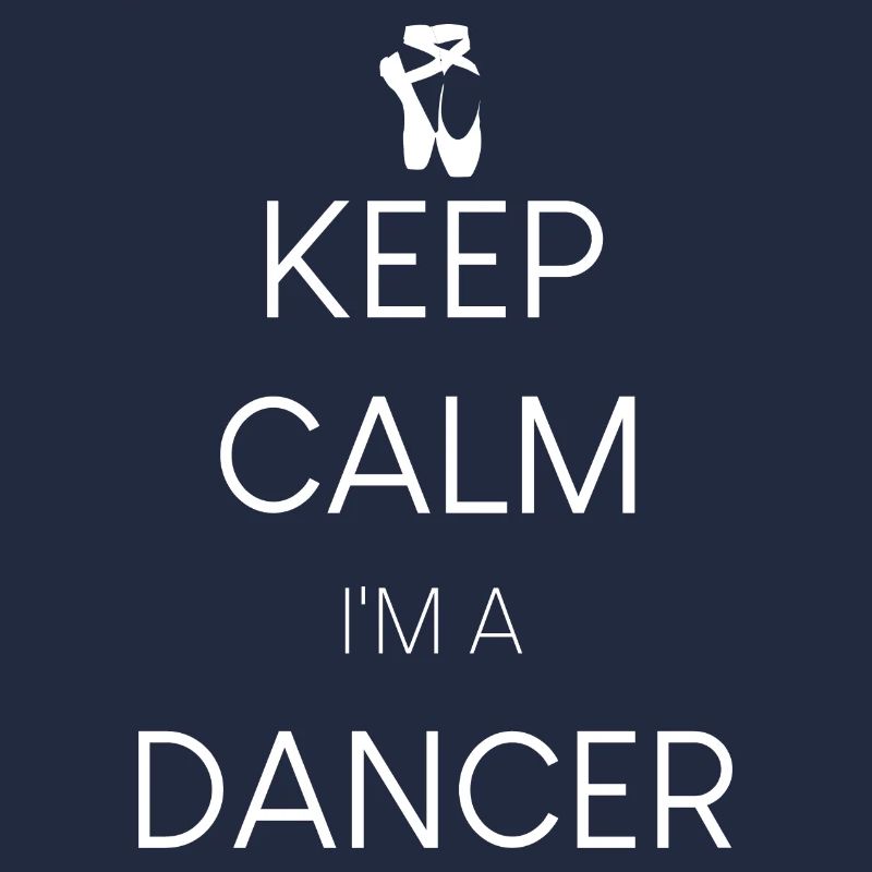 Stay calm, I'm a dancer