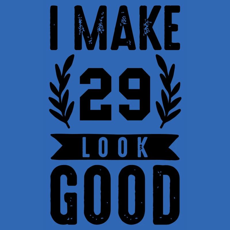look good 29