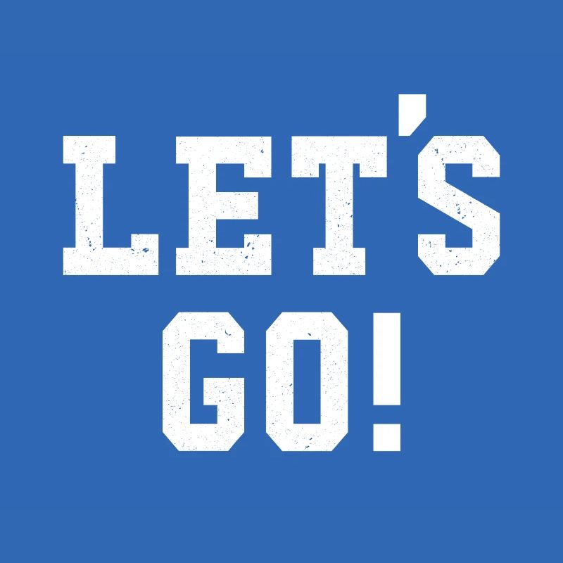 Let's Go!
