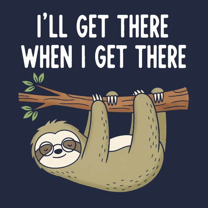 Casual Sloth Saying