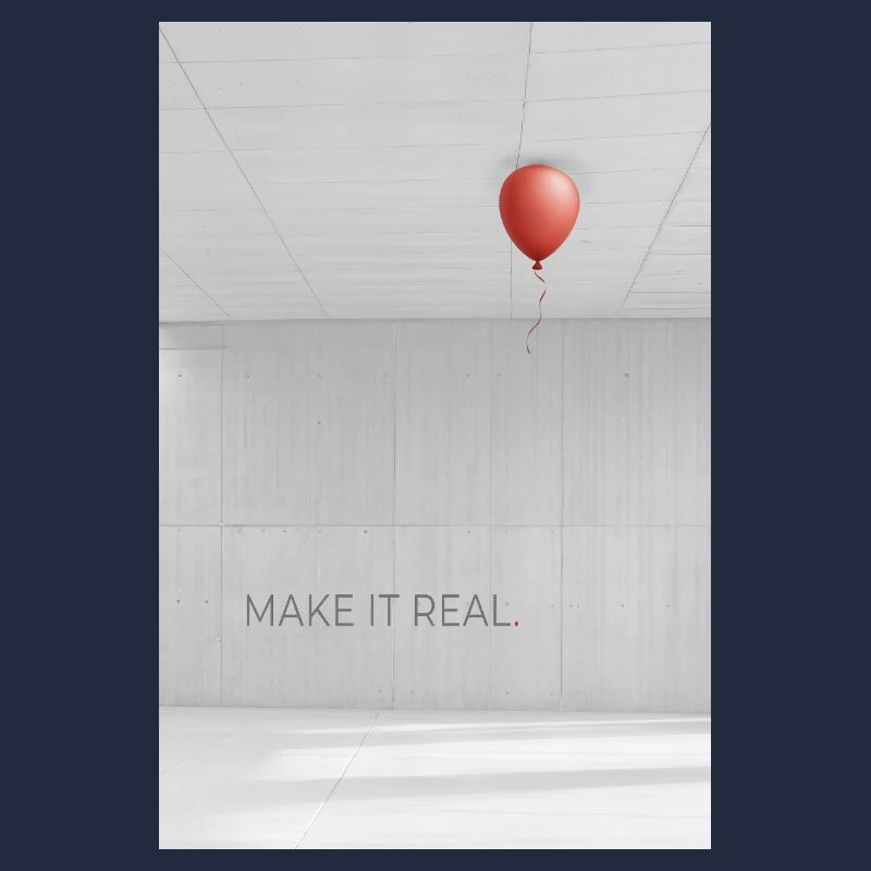 Make it real Motivation Success Dreams Saying