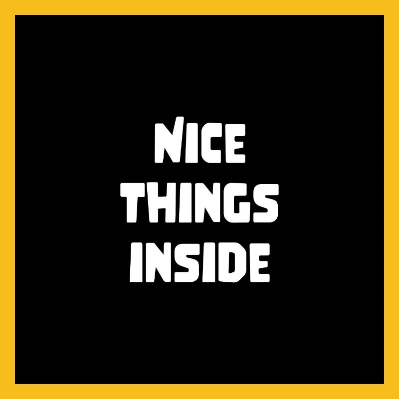 cool saying gift nice things inside