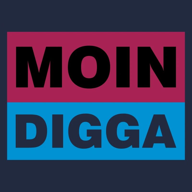 MOIN DIGGA