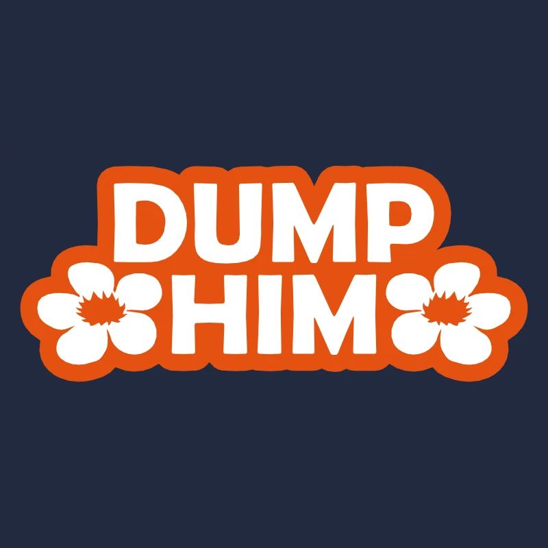 Dump Him Quote Logo