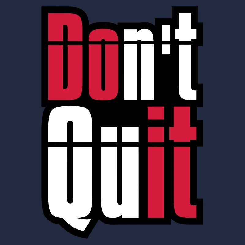 cadre don t quit ne pas abandonner do it fais’s text