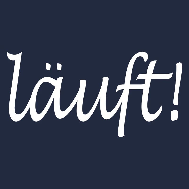 läuft!