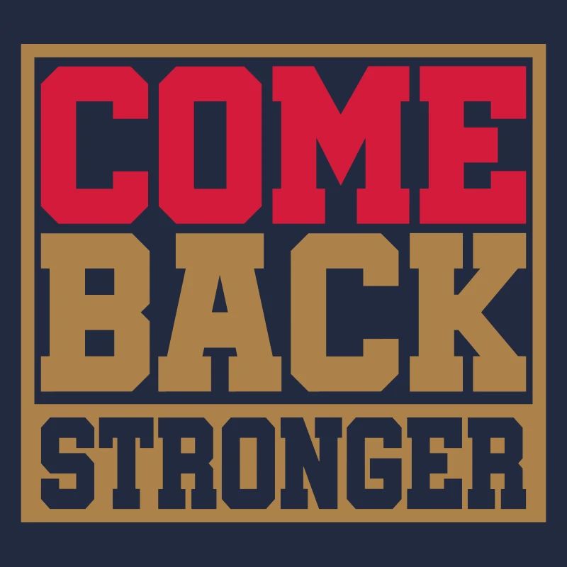 Colors can be changed | Come Back Stronger