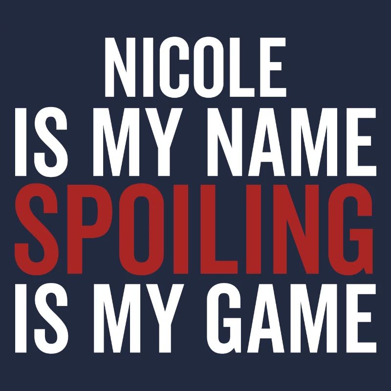 Nicole est mon nom Spoiling est mon jeu