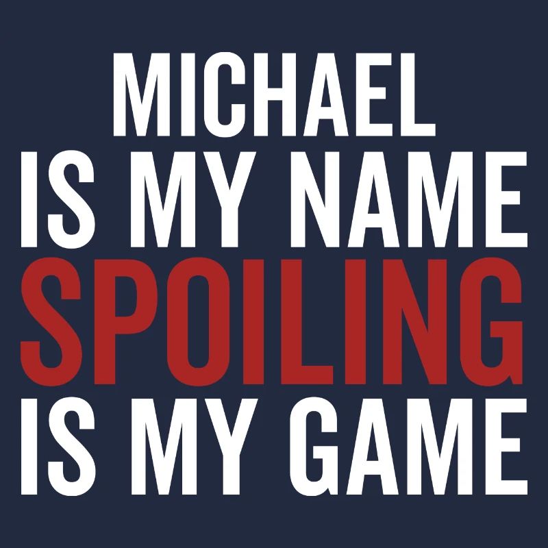 Michael est mon nom Spoiling est mon jeu