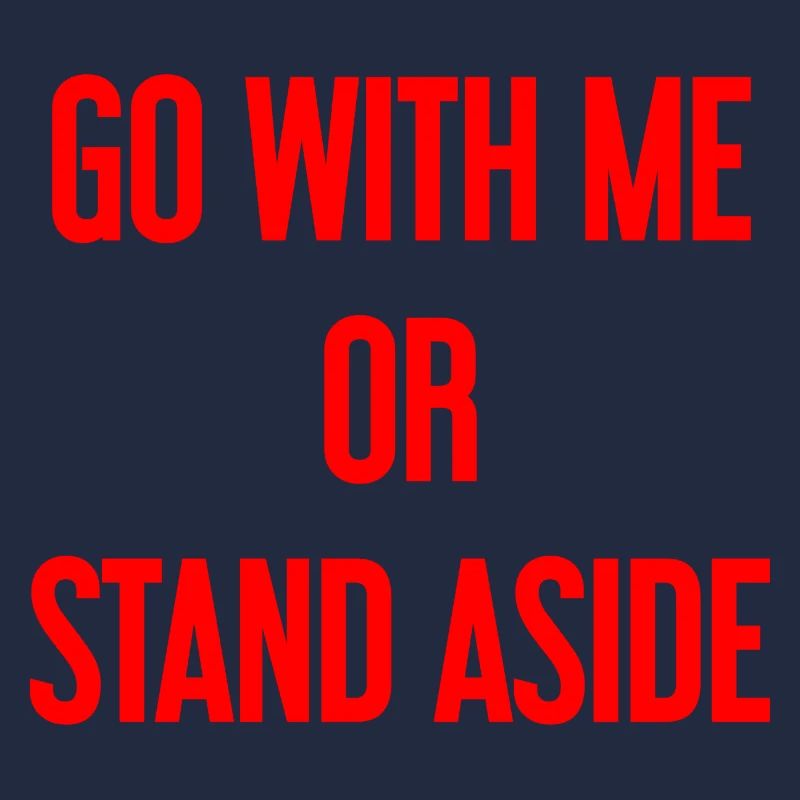 Geh mit oder beiseite