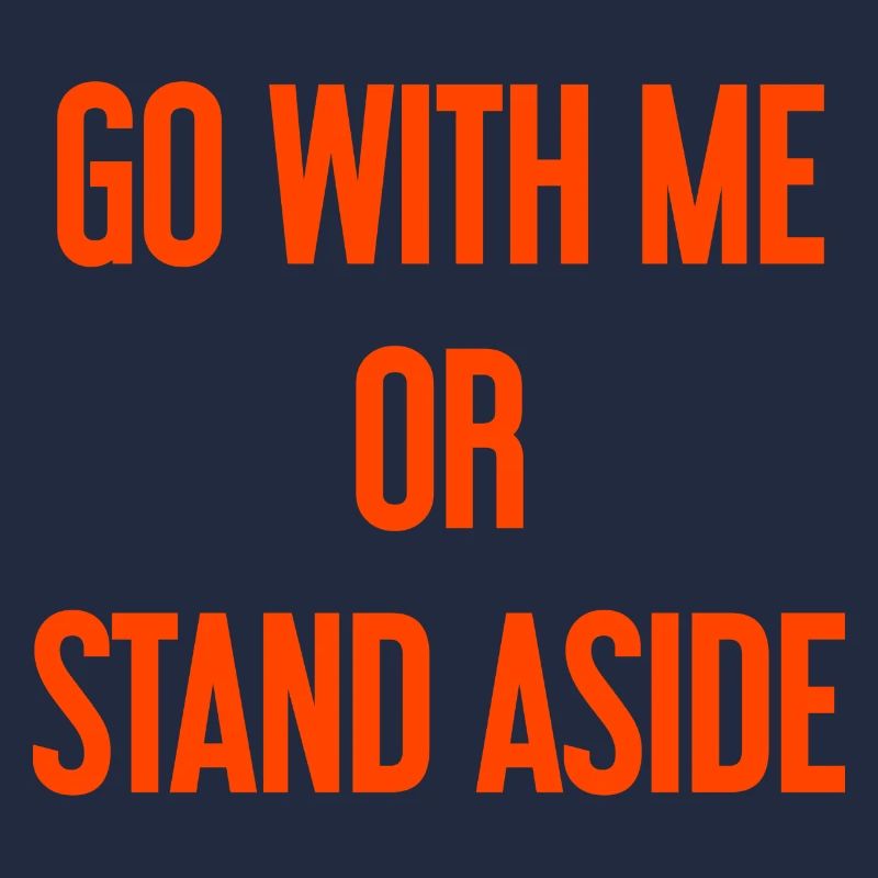 Geh mit oder beiseite