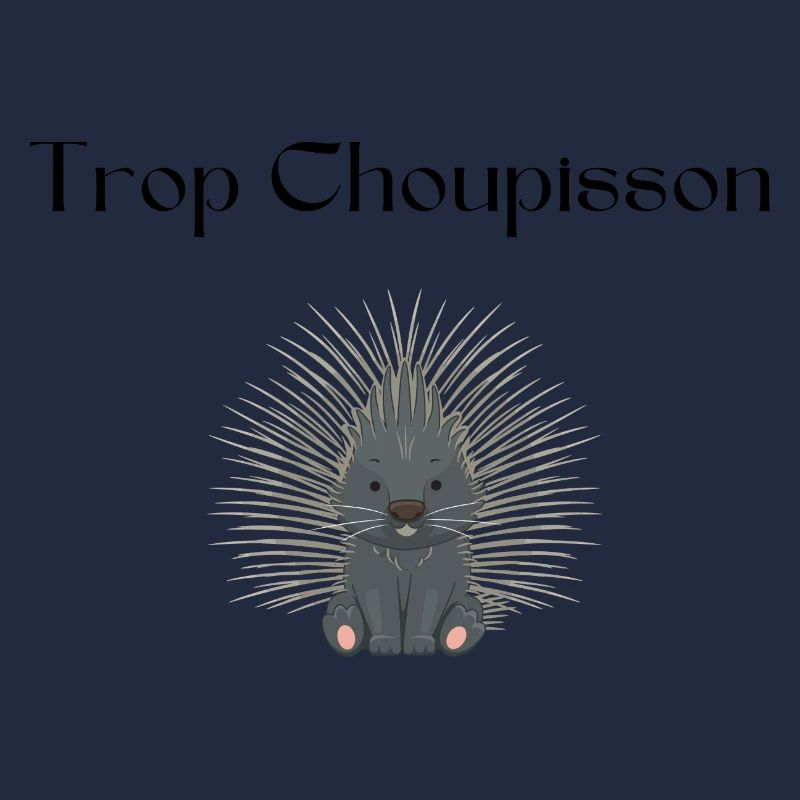 Trop Choupisson