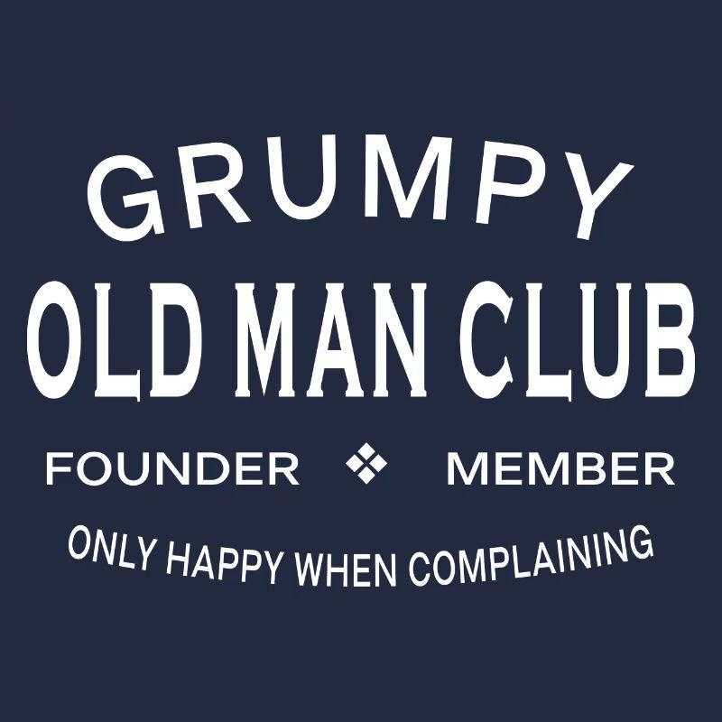 Grumpy Old Man Club - Lustig