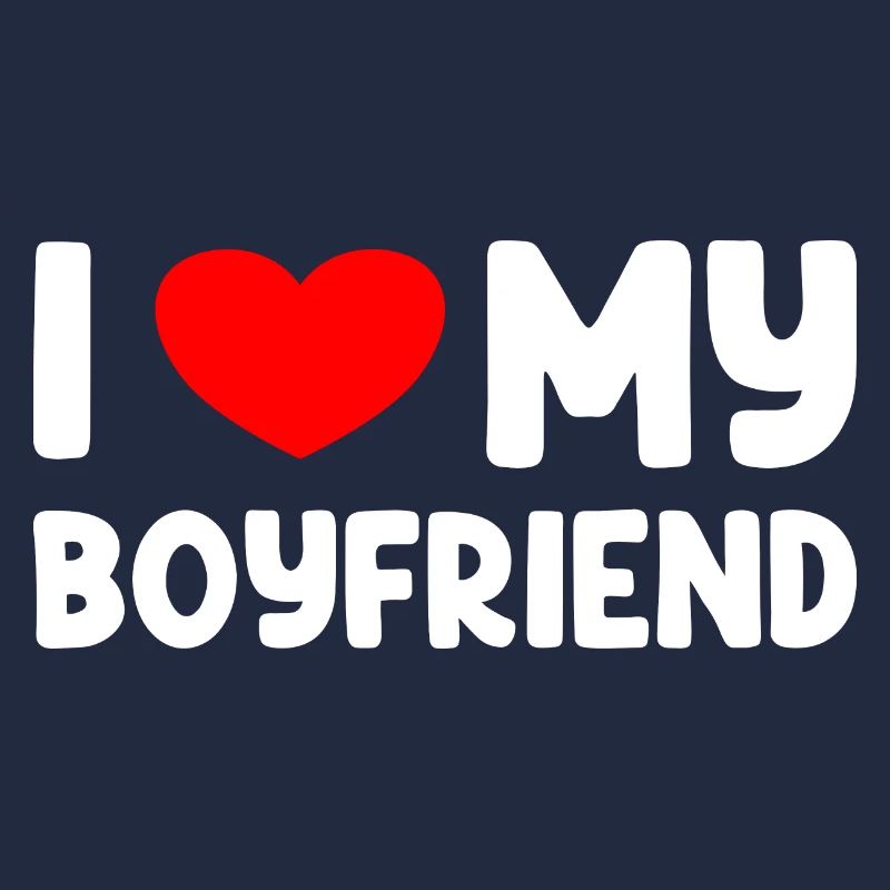 I Love My Boyfriend