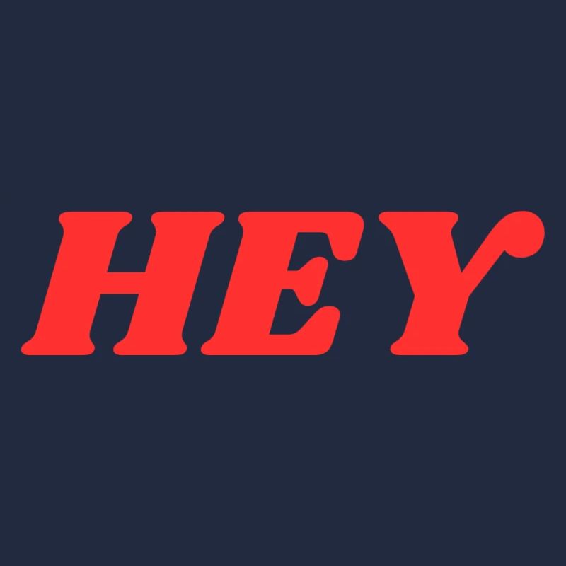 Hey