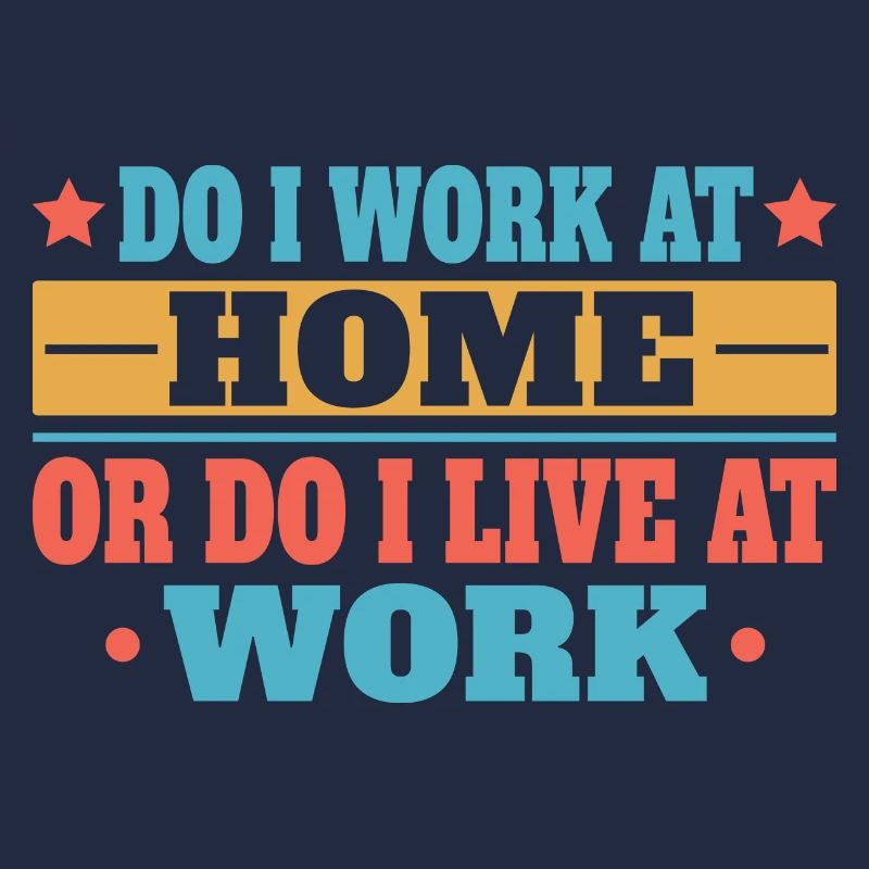 Arbeite Ich Zu Hause Oder Lebe Ich Bei Der Arbeit