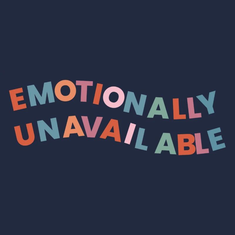 Emotionally Unavailable