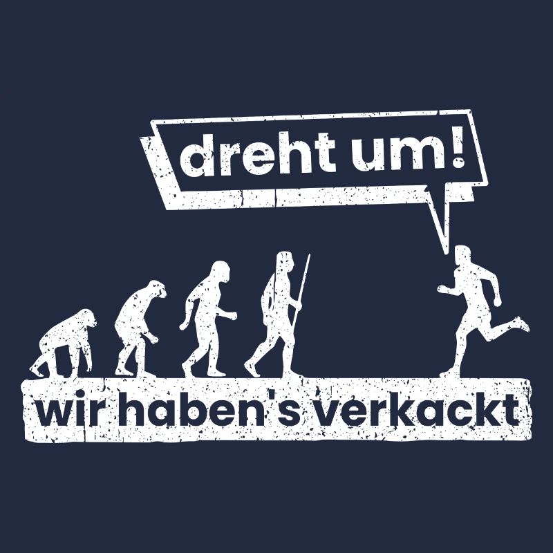 Evolution Menscheit Klima 2020 Kacken Verkackt Fun