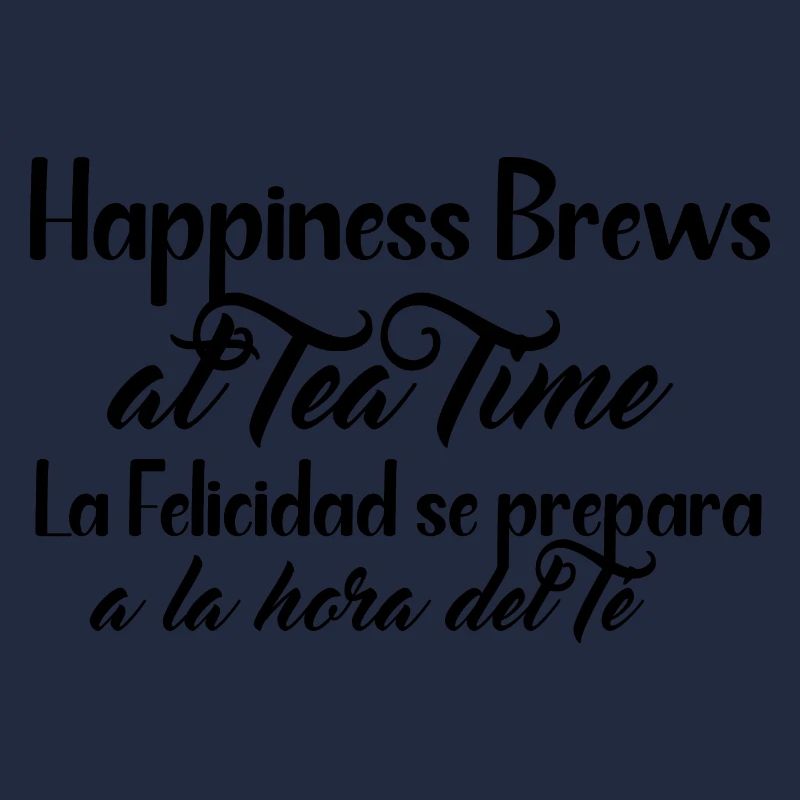 Happiness and Tea design - Englisch und Spanisch
